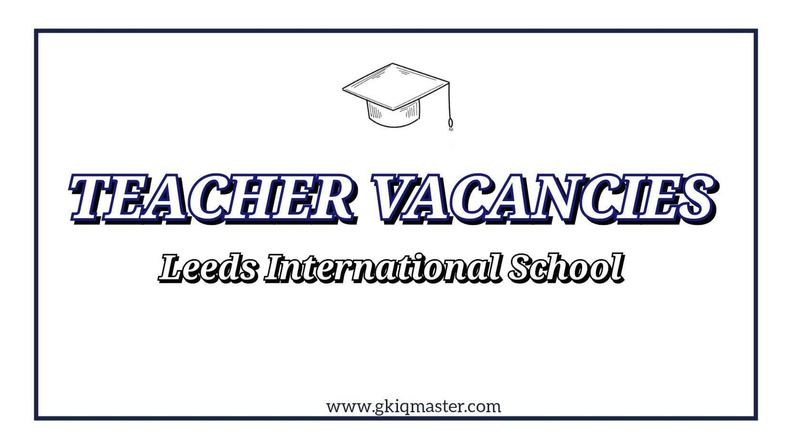 Teacher Job Vacancies Leeds International School